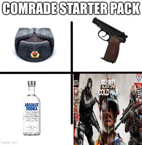 here comrade | COMRADE STARTER PACK | image tagged in memes,blank starter pack | made w/ Imgflip meme maker