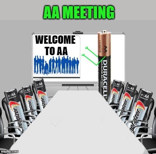 aa meeting | image tagged in aa,boardroom meeting suggestion | made w/ Imgflip meme maker