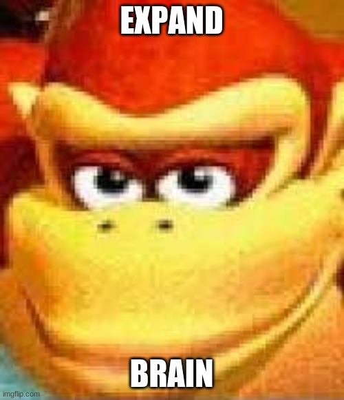 expand dong | EXPAND BRAIN | image tagged in expand dong | made w/ Imgflip meme maker