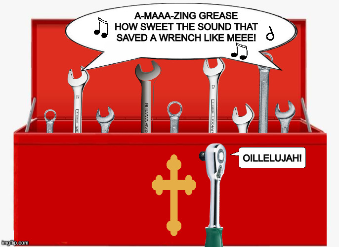 'Amazing Grace' Undergoes a Tune-Up | image tagged in amazing grace,hallelulah,tools,funny,memes,choir | made w/ Imgflip meme maker