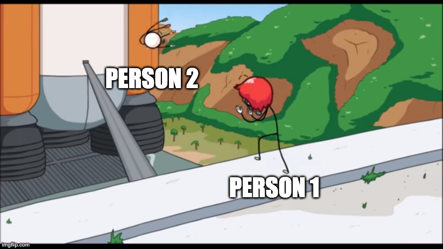 throw template | PERSON 2; PERSON 1 | image tagged in throw | made w/ Imgflip meme maker
