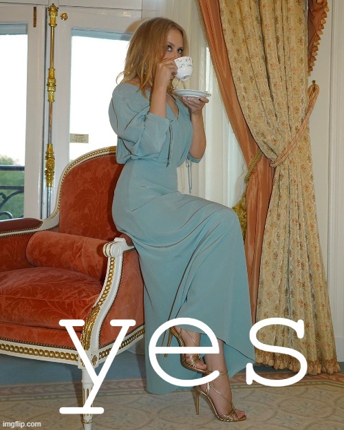 Kylie tea | yes | image tagged in kylie tea | made w/ Imgflip meme maker