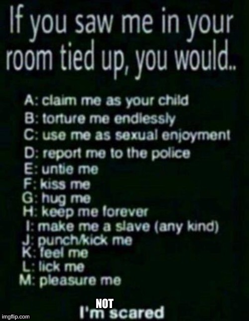 NOT | made w/ Imgflip meme maker