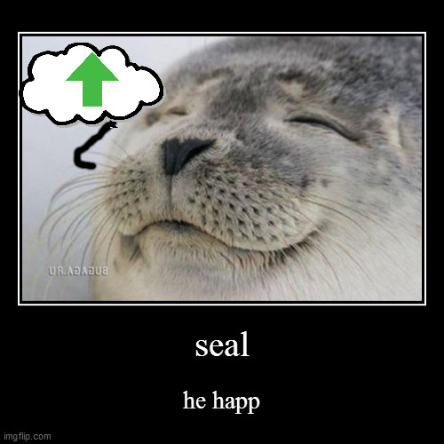 seal | image tagged in funny,demotivationals,s e a l | made w/ Imgflip demotivational maker