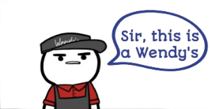 High Quality Sir, this is a Wendy's Blank Meme Template