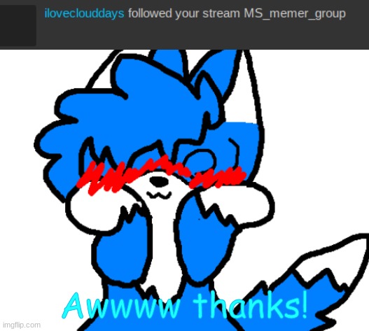 <3 | Awwww thanks! | image tagged in clouddays simping,why do i have a feeling that was darmug,or creative,lol | made w/ Imgflip meme maker