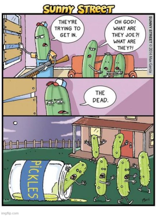 Sometimes they come back... | image tagged in comics/cartoons,comics,zombie pickles | made w/ Imgflip meme maker