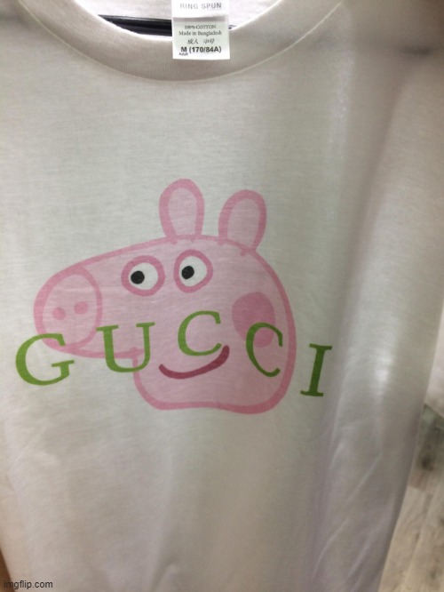 Well well well, look at what I found at the clothes department | image tagged in peppa pig,gucci,clothing | made w/ Imgflip meme maker