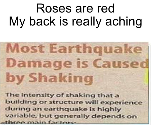 Science ? | Roses are red
My back is really aching | image tagged in roses are red | made w/ Imgflip meme maker