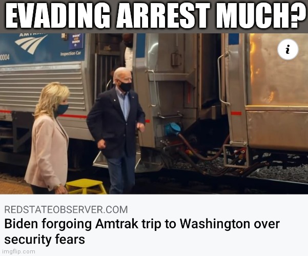 Where You Going Joe? | EVADING ARREST MUCH? | image tagged in joe biden,running away,stupid liberals,government corruption,voter fraud,arrested | made w/ Imgflip meme maker