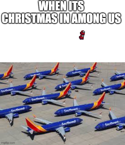 Among Us skins in a nutshell | WHEN ITS CHRISTMAS IN AMONG US | image tagged in memes | made w/ Imgflip meme maker