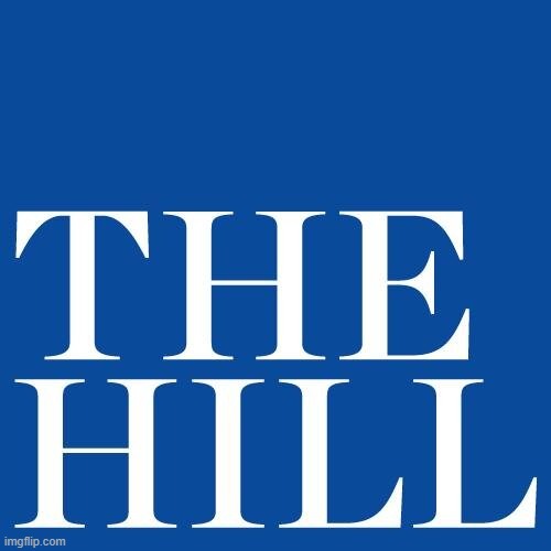 The Hill logo | image tagged in the hill logo | made w/ Imgflip meme maker