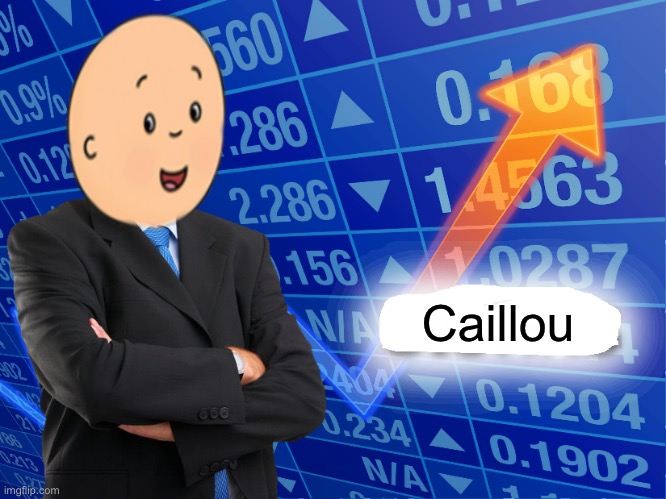 Empty Stonks | Caillou | image tagged in empty stonks | made w/ Imgflip meme maker