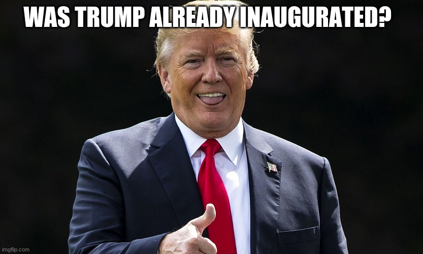 Was Trump Already Inaugurated? (Video)