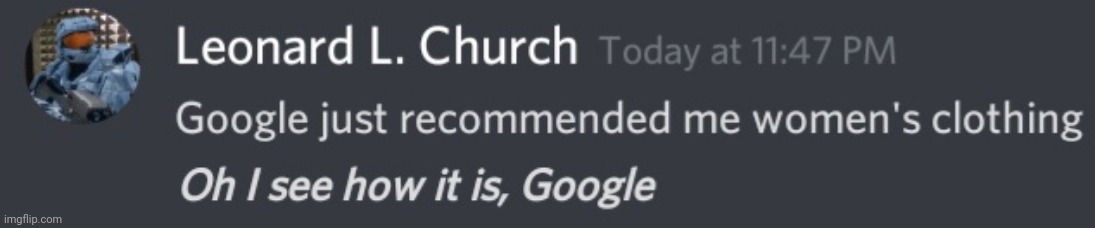 "I can see that you need to protect your masculinity, but your armor is pink, its freaking pink" | made w/ Imgflip meme maker