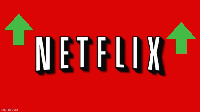 Netflix | image tagged in netflix | made w/ Imgflip meme maker