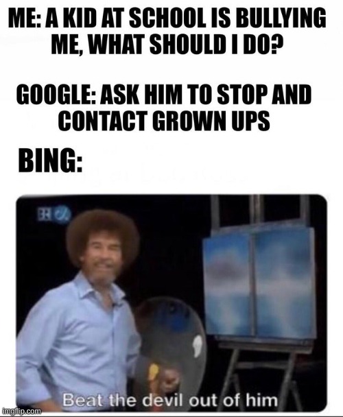 image tagged in bob ross,bing,google,funny,memes,happy little trees | made w/ Imgflip meme maker