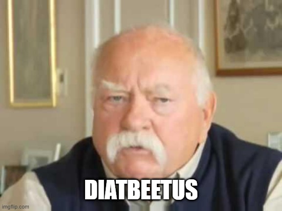 diabeetus | DIATBEETUS | image tagged in diabeetus | made w/ Imgflip meme maker