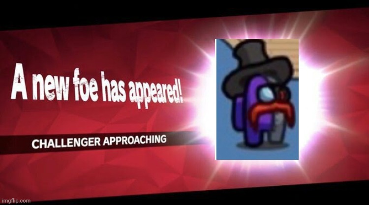 I new challenger approahes | image tagged in i new challenger approahes,super smash bros,among us | made w/ Imgflip meme maker