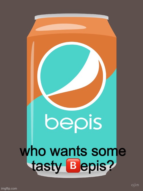 i am bepis dealer | who wants some tasty 🅱️epis? | made w/ Imgflip meme maker