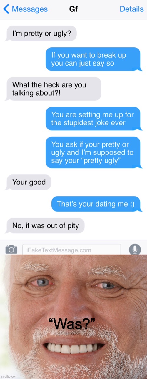 Ouch. Triple play. | “Was?” | image tagged in hide the pain harold,texting,boyfriend,girlfriend | made w/ Imgflip meme maker