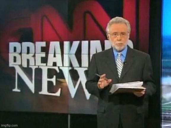 CNN Breaking News | image tagged in cnn breaking news | made w/ Imgflip meme maker