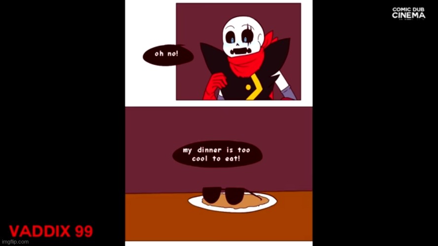 Cool food | image tagged in undertale,food,cool,sans | made w/ Imgflip meme maker