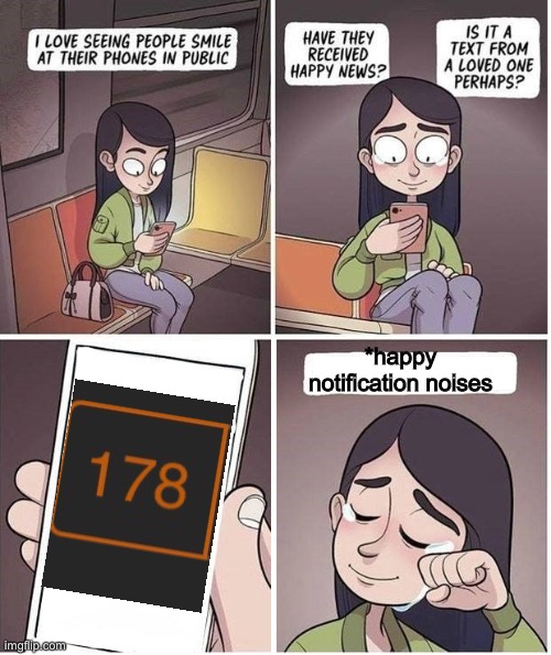 True happiness | *happy notification noises | image tagged in seeing people smile 1 | made w/ Imgflip meme maker