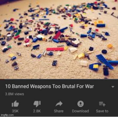 Truth be told this does not feel good | image tagged in top 10 weapons banned from war | made w/ Imgflip meme maker