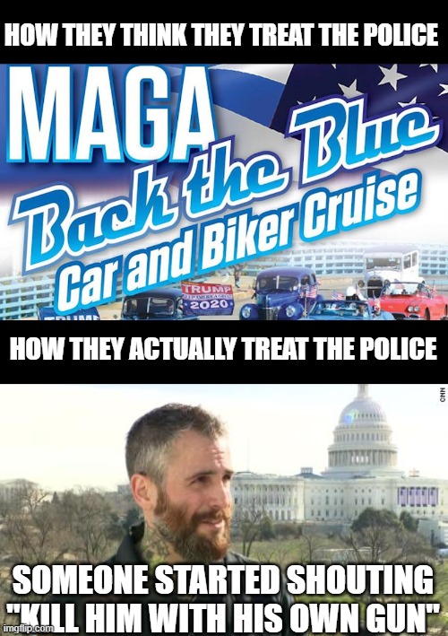 HOW THEY THINK THEY TREAT THE POLICE; HOW THEY ACTUALLY TREAT THE POLICE; SOMEONE STARTED SHOUTING "KILL HIM WITH HIS OWN GUN" | made w/ Imgflip meme maker
