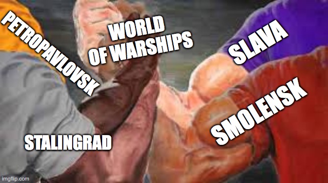 quad handshake | WORLD OF WARSHIPS; SLAVA; PETROPAVLOVSK; SMOLENSK; STALINGRAD | image tagged in quad handshake | made w/ Imgflip meme maker