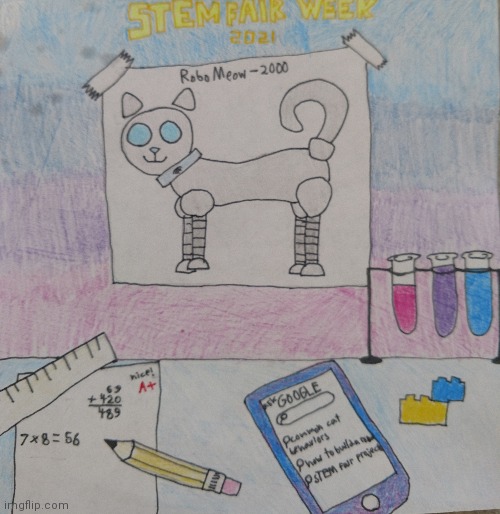 a STEM fair poster for my school! | image tagged in drawing,art,stem fair | made w/ Imgflip meme maker