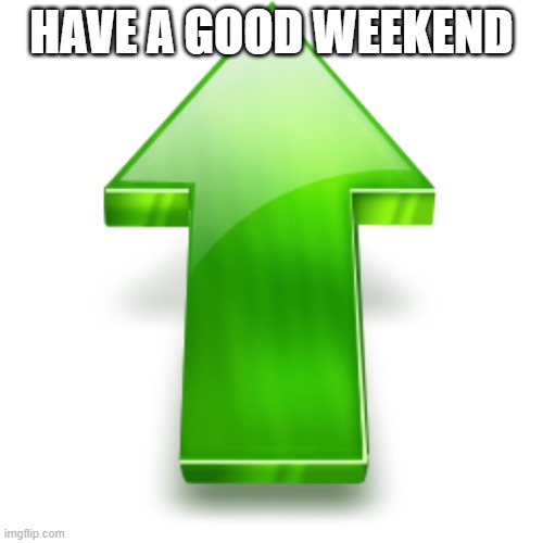 have a good weekend and day.. | HAVE A GOOD WEEKEND | image tagged in smile | made w/ Imgflip meme maker