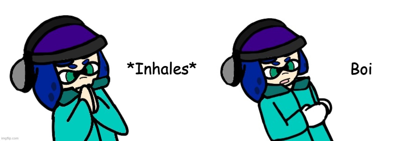Blue inhales boi | image tagged in blue inhales boi | made w/ Imgflip meme maker