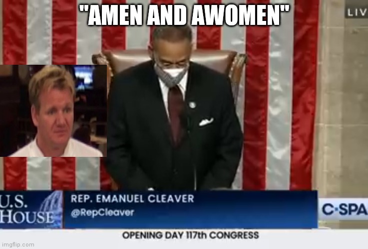 God watching this abomination be like: | "AMEN AND AWOMEN" | image tagged in amen and awomen | made w/ Imgflip meme maker