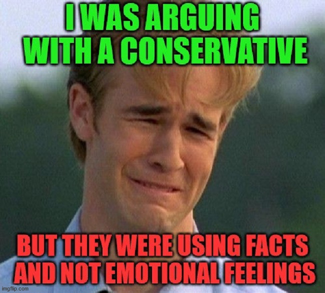 image tagged in conservatives | made w/ Imgflip meme maker