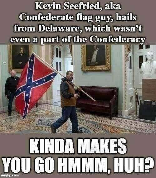 When your treasonous white supremacy doesn't respect history or borders | image tagged in treason,confederacy,confederate flag,maga,traitor,civil war | made w/ Imgflip meme maker