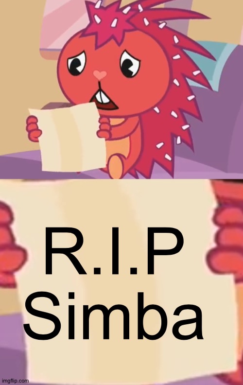 Blank sign (HTF) | R.I.P Simba | image tagged in blank sign htf | made w/ Imgflip meme maker
