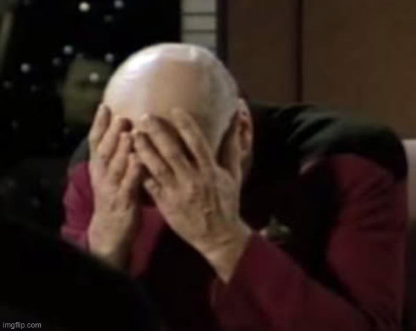 Picard Double Facepalm | image tagged in picard double facepalm | made w/ Imgflip meme maker