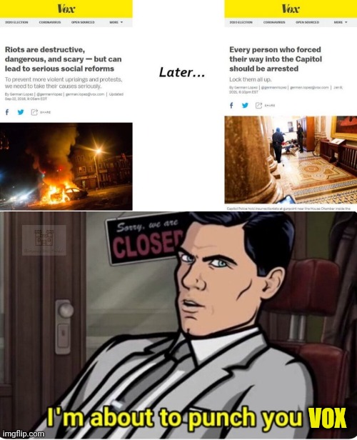 Hypocrisy Of The Left |  VOX | image tagged in archer,liberal hypocrisy,leftists | made w/ Imgflip meme maker