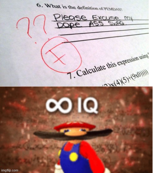 Lol this is a such high iq and also funny answer XD | image tagged in infinite iq | made w/ Imgflip meme maker