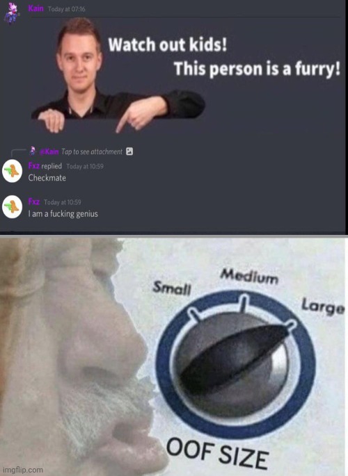 Guy calls himself a furry in an unexpected way | image tagged in oof size large | made w/ Imgflip meme maker