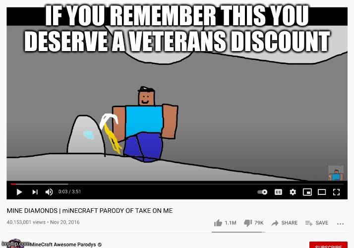 he has a voice of an angel | IF YOU REMEMBER THIS YOU DESERVE A VETERANS DISCOUNT | image tagged in memes,funny,minecraft,parody,nostalgia,right in the childhood | made w/ Imgflip meme maker