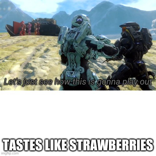 TASTES LIKE STRAWBERRIES | made w/ Imgflip meme maker