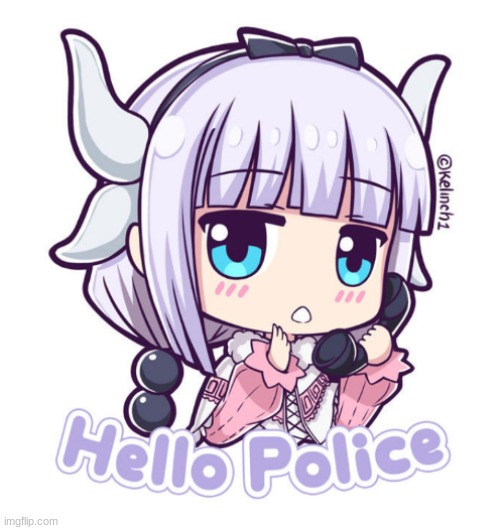Kanna hello police | image tagged in kanna hello police | made w/ Imgflip meme maker
