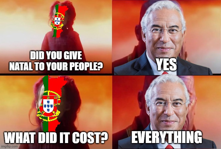 thanos what did it cost | DID YOU GIVE NATAL TO YOUR PEOPLE? YES; WHAT DID IT COST? EVERYTHING | image tagged in thanos what did it cost | made w/ Imgflip meme maker