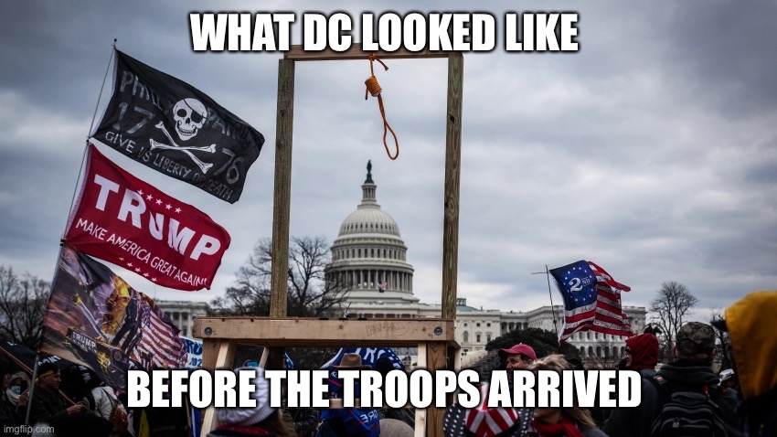 WHAT DC LOOKED LIKE BEFORE THE TROOPS ARRIVED | made w/ Imgflip meme maker