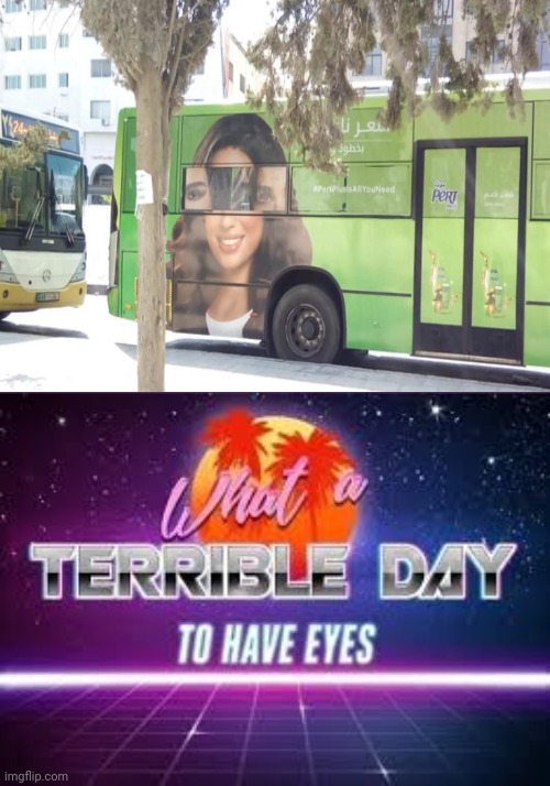Uhhhhhhhh | image tagged in what a terrible day to have eyes,you had one job,funny,cursed image,memes,bus | made w/ Imgflip meme maker