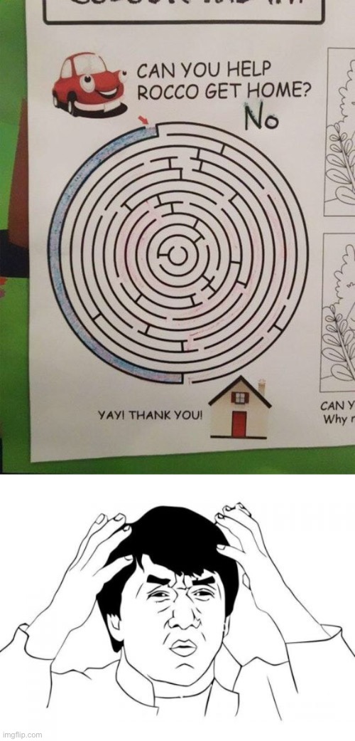 Impossible maze... | image tagged in memes,jackie chan wtf,you had one job just the one,funny,fails,games | made w/ Imgflip meme maker
