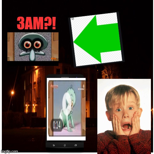 youtube thumbanils be like | 3AM?! | image tagged in youtube,squidward,3am,funny memes,memes,home alone kid | made w/ Imgflip meme maker